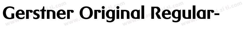 Gerstner Original Regular字体转换